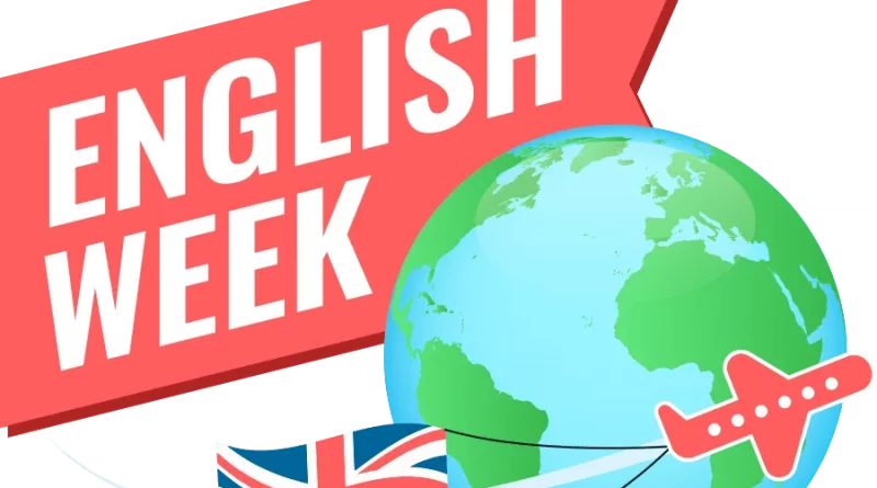 ENGLISH WEEK ¡YA ESTAMOS AQUÍ!